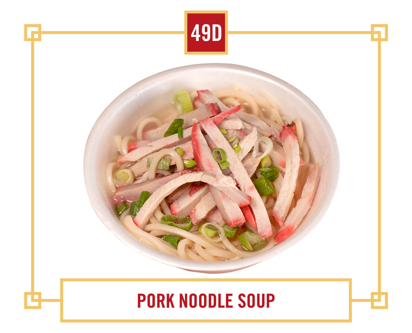 D. Pork Noodle